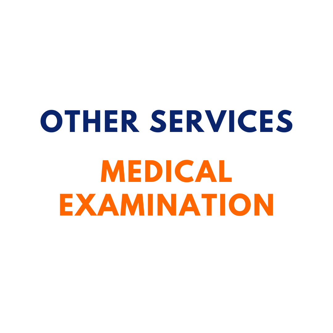 Other Services  Medical Examination