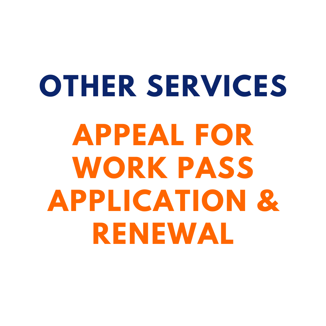 Other ServicesAppeal for Work Pass – Application & Renewal